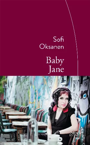 Sofi Oksanen – Baby Jane